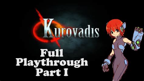 kurovadis|Kurovadis Full Gameplay Stage I Full HD 60fps .